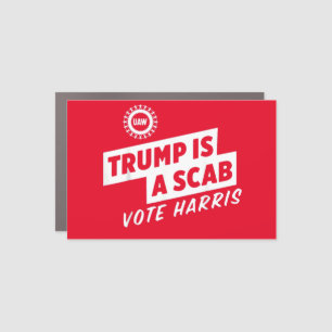 Trump is a Scab Vote Harris 2024 President Car Magnet