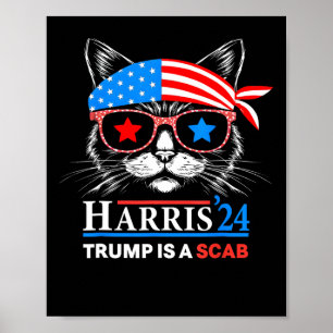 Trump Is A Scab Vote Harris Vheimer Cat Lady  Poster