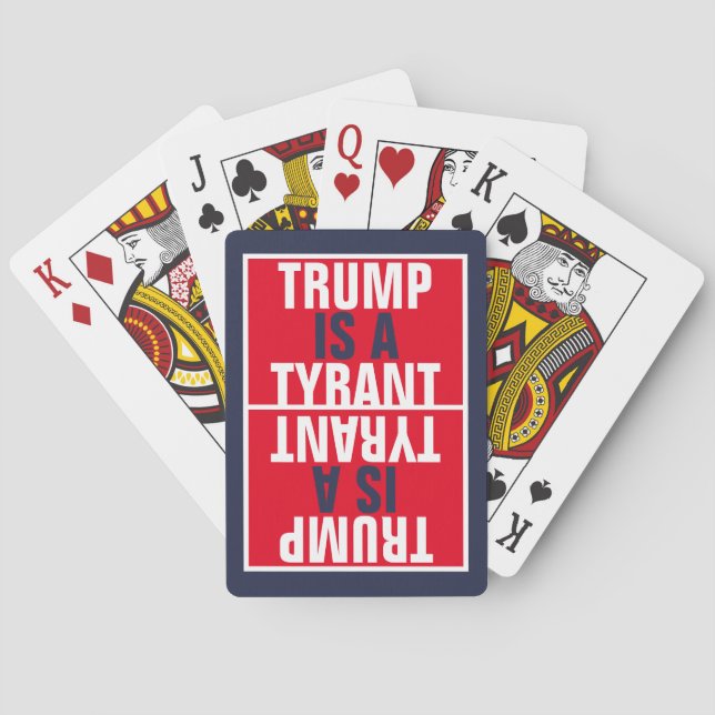 Trump is a Tyrant GOP Politics Mirror Image Poker Cards (Back)