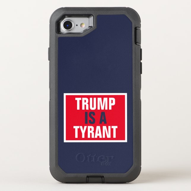 Trump is a Tyrant GOP Politics Otterbox iPhone Case (Back)