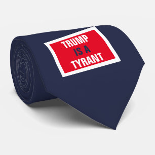 Trump is a Tyrant GOP Politics Pattern Neck Tie