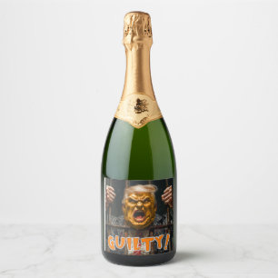 TRUMP IS FOUND GUILTY ON ALL COUNTS SPARKLING WINE LABEL