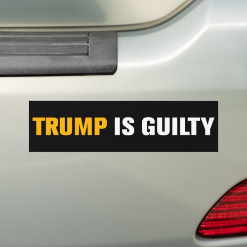 Trump is Guilty Prison Arrest Anti_Trump Bumper Sticker