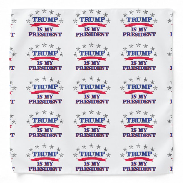 Trump is My President Bandana (Front)