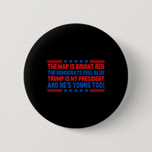 Trump Is My President Election Poem Valentine Inau Button