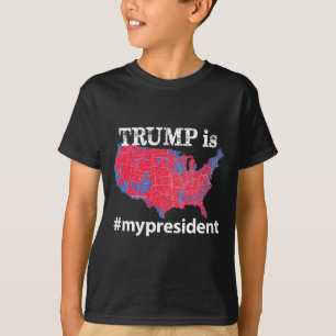 Trump Is My President Hashtag Usa Election 2016 Ma T-Shirt