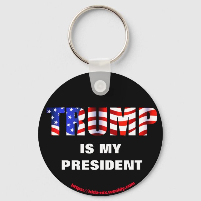 TRUMP is my President Keychain (Front)