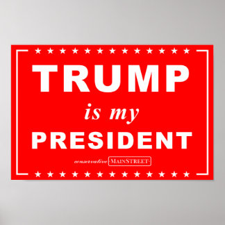 TRUMP is my PRESIDENT (Red) Poster