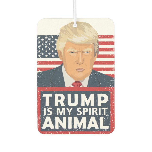 Trump is My Spirit Animal Funny Air Freshener (Front)