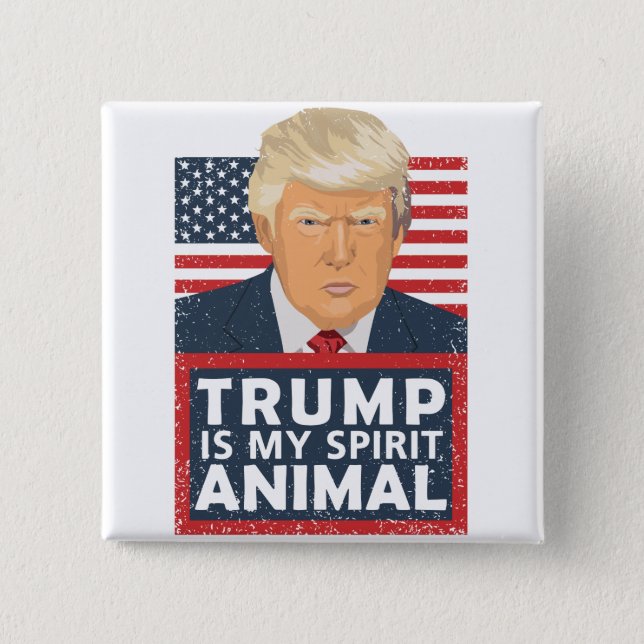 Trump is My Spirit Animal Funny Button (Front)