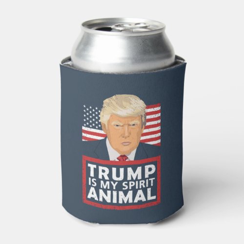 Trump is My Spirit Animal Funny Can Cooler