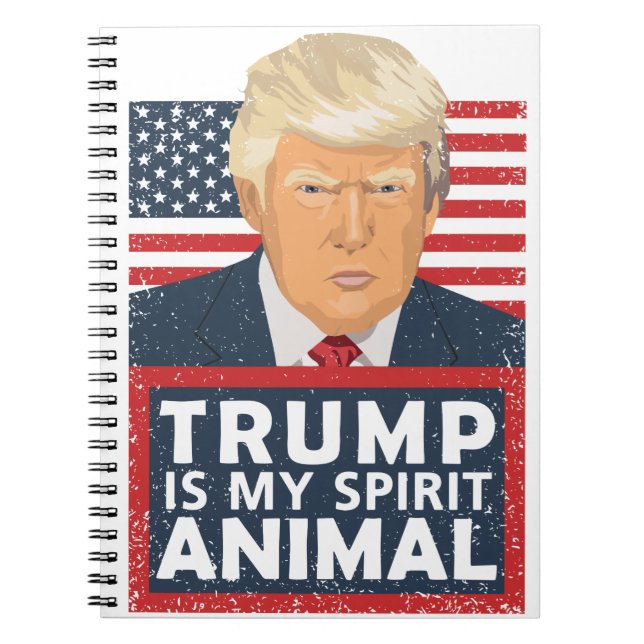 Trump is My Spirit Animal Funny Notebook (Front)