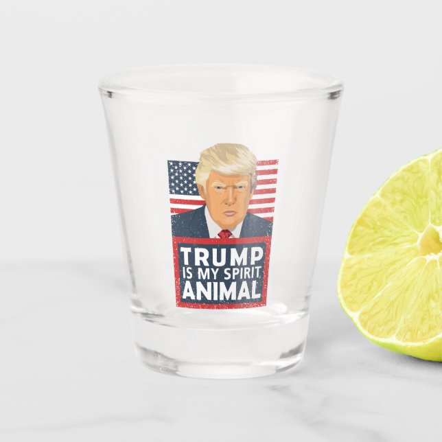 Trump is My Spirit Animal Funny Shot Glass (Front)