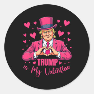 Trump Is My Valentine Funny Pink Trump Valentine D Classic Round Sticker