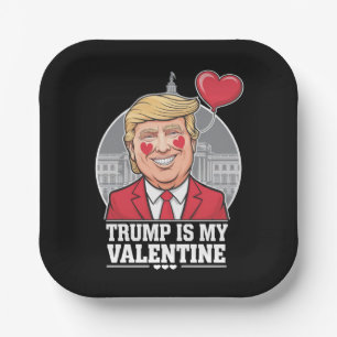 Trump is My Valentine Retro Valentines Day Paper Plates