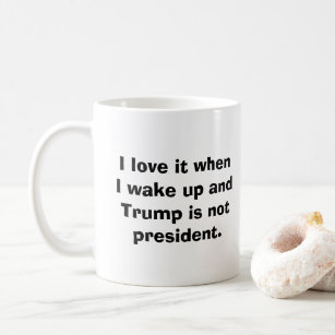 Trump is not president mug