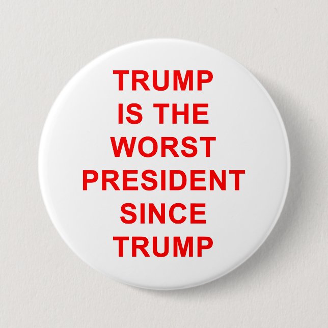 Trump is the worst button (Front)