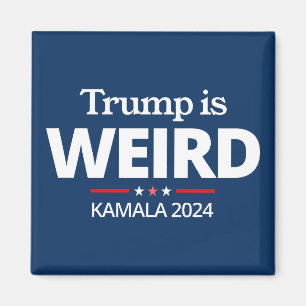 Trump is Weird, Funny Anti-Trump , 2024 Kamala Magnet