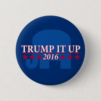 Trump it up button