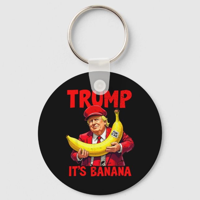 Trump It's Banana (for Scale) Funny Meme 1  Keychain (Front)