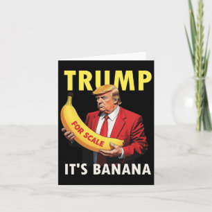 Trump It's Banana (for Scale) Starship Funny 1 Card
