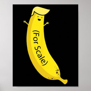 Trump It's Nana (for Scale) Funny Poster