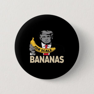 Trump It's Nana (for Scale) Starship Funny 11  Button