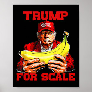 Trump It's Nana (for Scale) Starship Funny 2 Poster