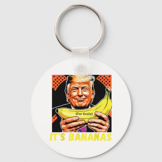 Trump It's Nana (for Scale) Starship Funny 6  Keychain (Front)