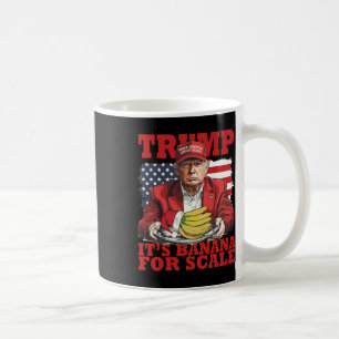 Trump It's Nana (for Scale) Starship Funny Trump P Coffee Mug