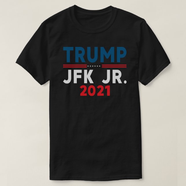 Trump JFK Jr. 2021 Relaxed Fit T-Shirt (Design Front)