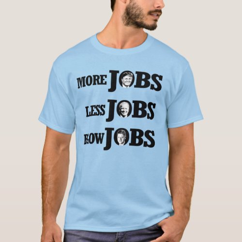 Trump Jobs Jobs Jobs T_Shirt