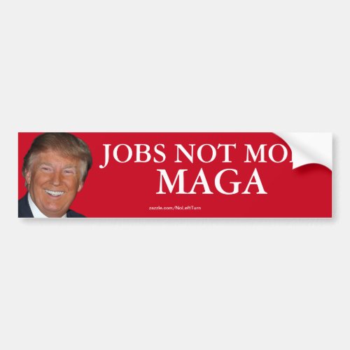 Trump Jobs Not Mobs MAGA Bumper Sticker