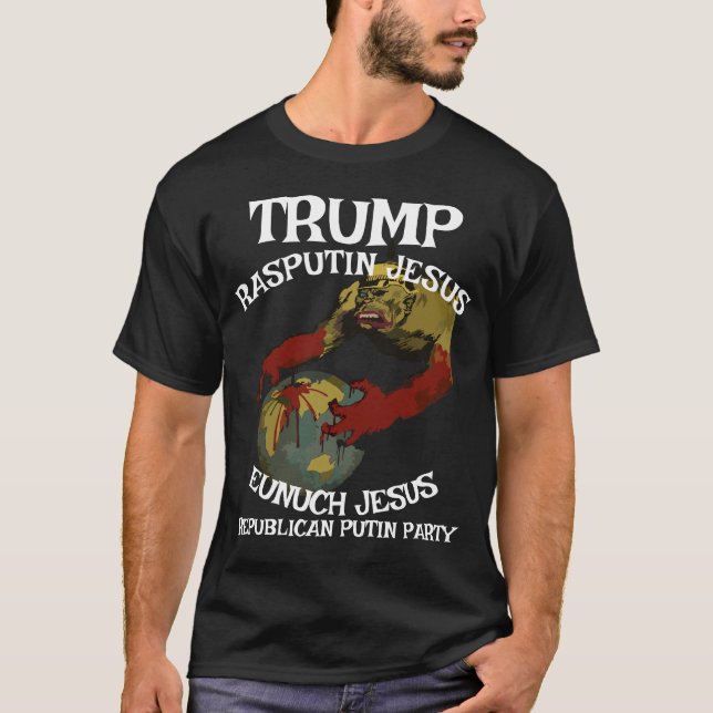 Trump Kaiser Bill German Dictator Fascist Czar T-Shirt (Front)