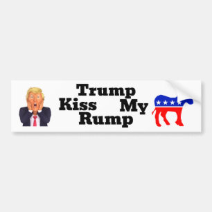 Trump Kiss My Rump Bumper Sticker