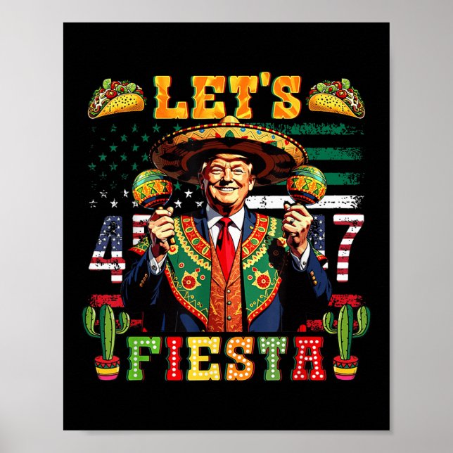 Trump Lets Fiesta Cinco De Mayo Mexican Party  Poster (Front)