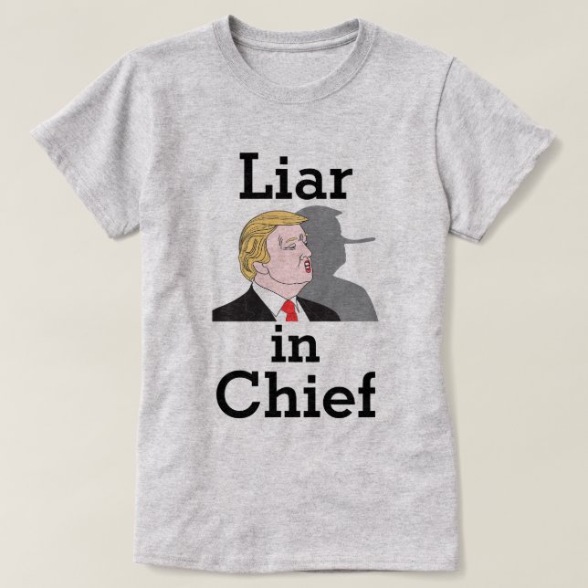 Trump Liar in Chief T-Shirt (Design Front)