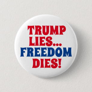 Trump Lies... Button