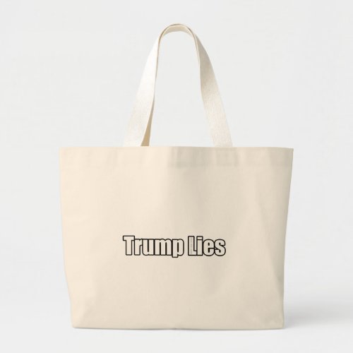 Trump Lies Large Tote Bag Trump Lies Large Tote Bag