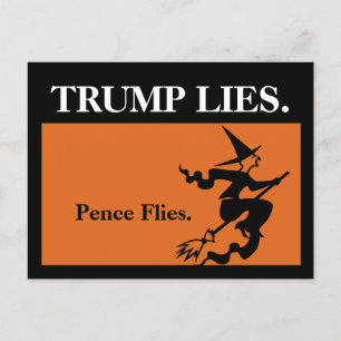 Trump Lies. Pence Flies. Postcard