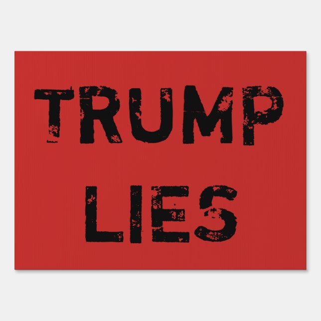 Trump Lies Yard Sign (Back)
