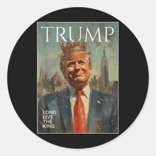 Trump Long Live The King Funny Tees Classic Round Sticker