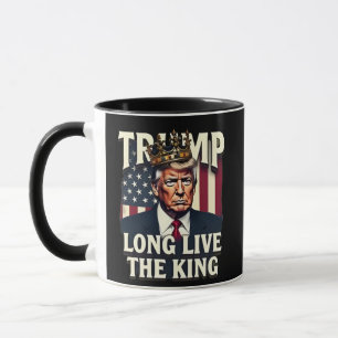 Trump Long Live the King Pro Trump Patriotic Mug