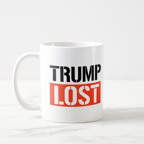 Trump Lost Coffee Mug