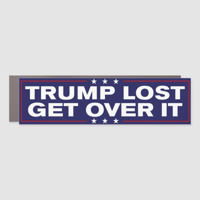 Trump Lost Get Over It Anti-Trump Bumper Car Magnet (Front)