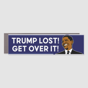 Trump Lost Get Over It Bumper Car Magnet