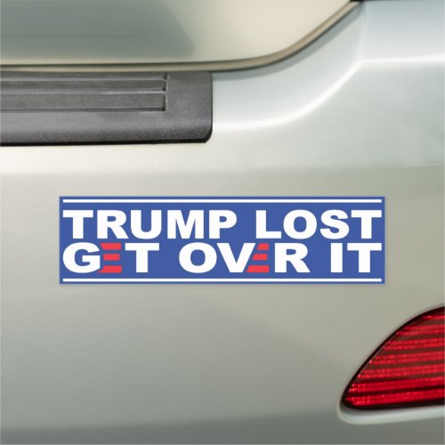 Trump Lost Get Over It Bumper Magnet