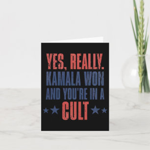 Trump Lost Kamala Won You're In A Cult  Card