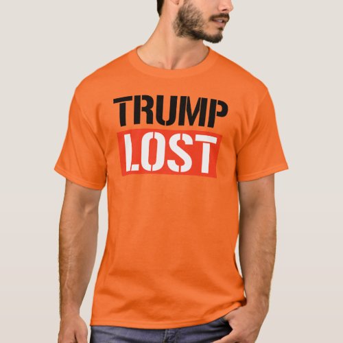 Trump Lost T_Shirt