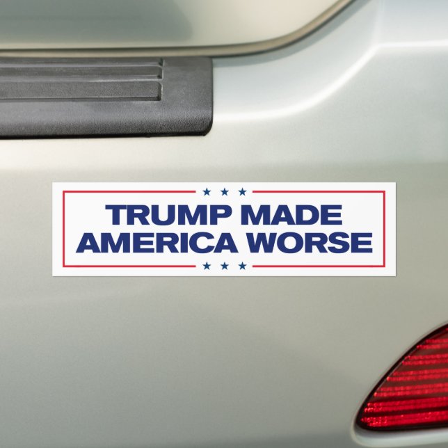 Trump Made America Worse Tariffs Anti-Trump Bumper Sticker (On Car)